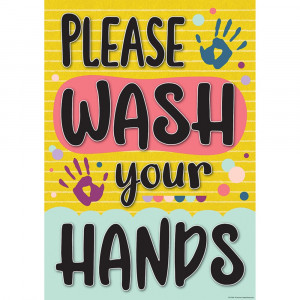 Please Wash Your Hands Positive Poster, 13-3/8 x 19" - TCR7509 | Teacher Created Resources | Classroom Theme"