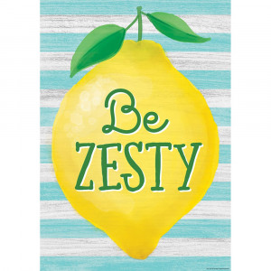 Be Zesty Positive Poster - TCR7957 | Teacher Created Resources | Motivational
