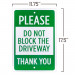 Please Do Not Block the Driveway Sign