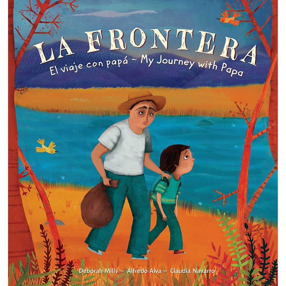 BBK9781782853923 - La Frontera El Viaje Con Pap- My Journey With Papa Bilingual in Classroom Favorites