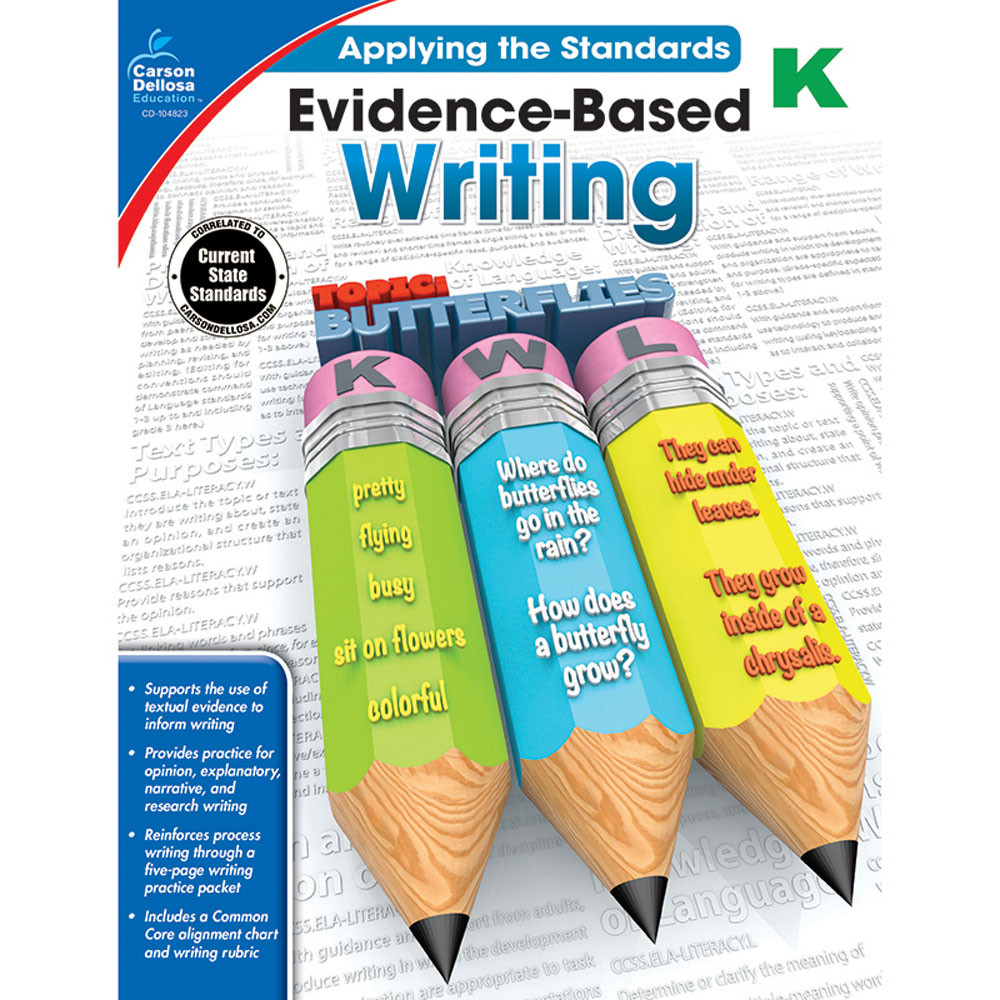 CD-104823 - Gr K Applying The Standards Evidence Based Writing in Writing Skills