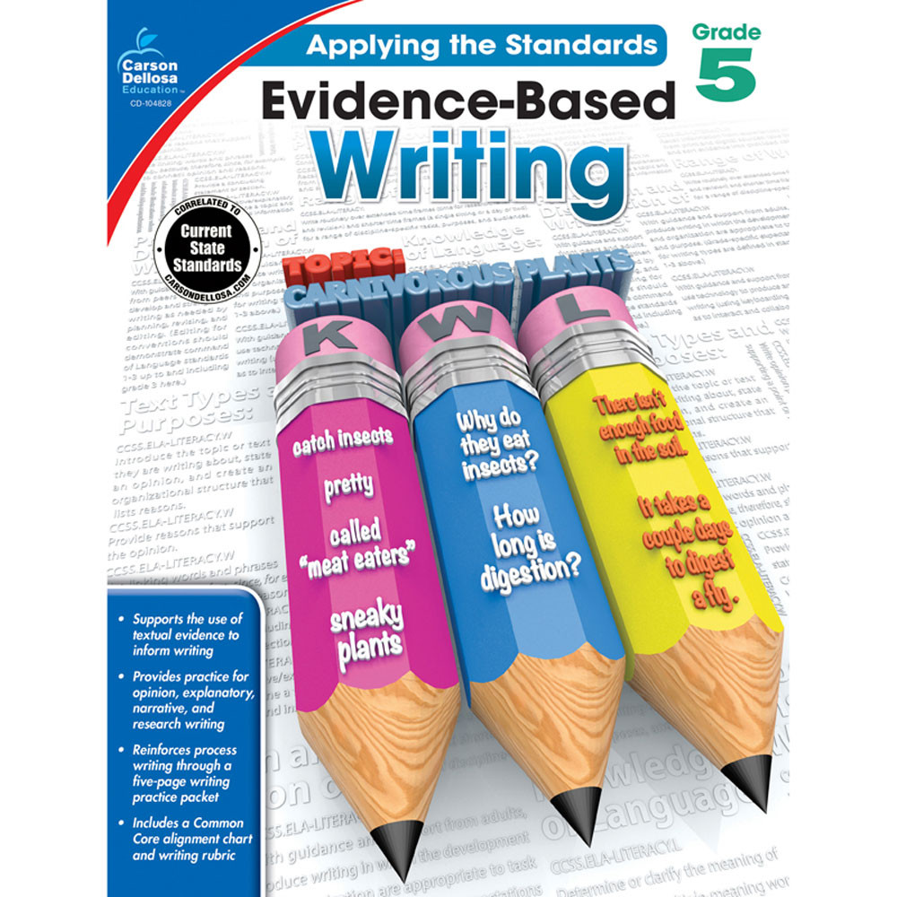 CD-104828 - Gr 5 Applying The Standards Evidence Based Writing in Writing Skills