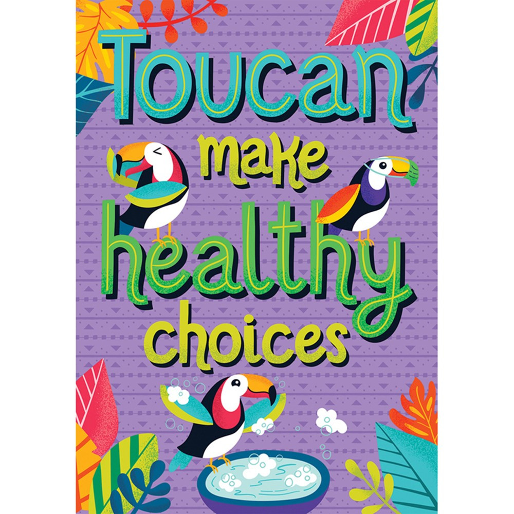 One World Toucan Make Healthy Choices Poster - CD-106035 | Carson Dellosa Education | Classroom Theme