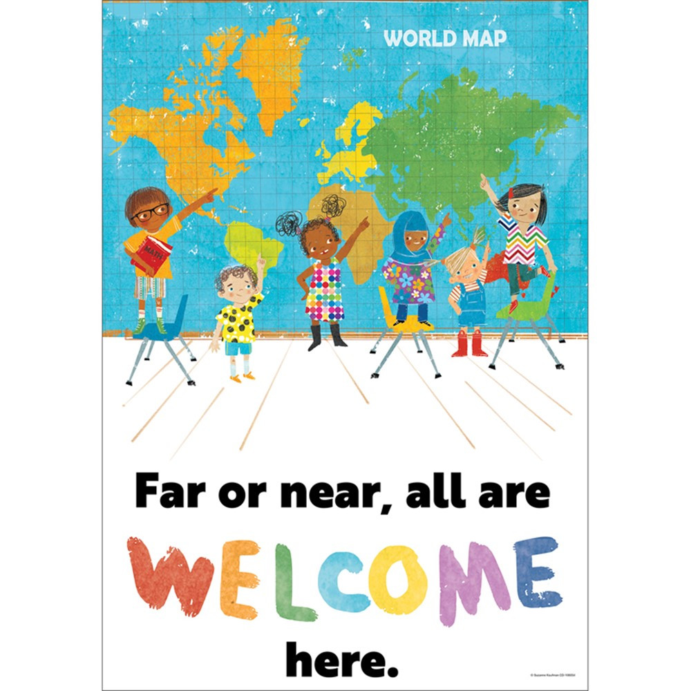 All Are Welcome Far or near, all are welcome here. Poster - CD-106054 | Carson Dellosa Education | Motivational