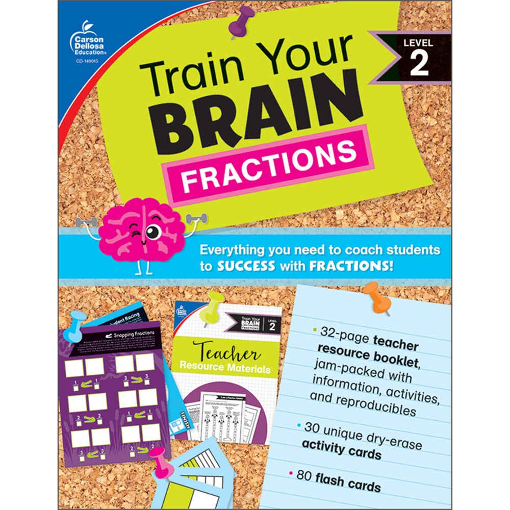 Train Your Brain: Fractions Level 2 - CD-149015 | Carson Dellosa Education | Fractions & Decimals
