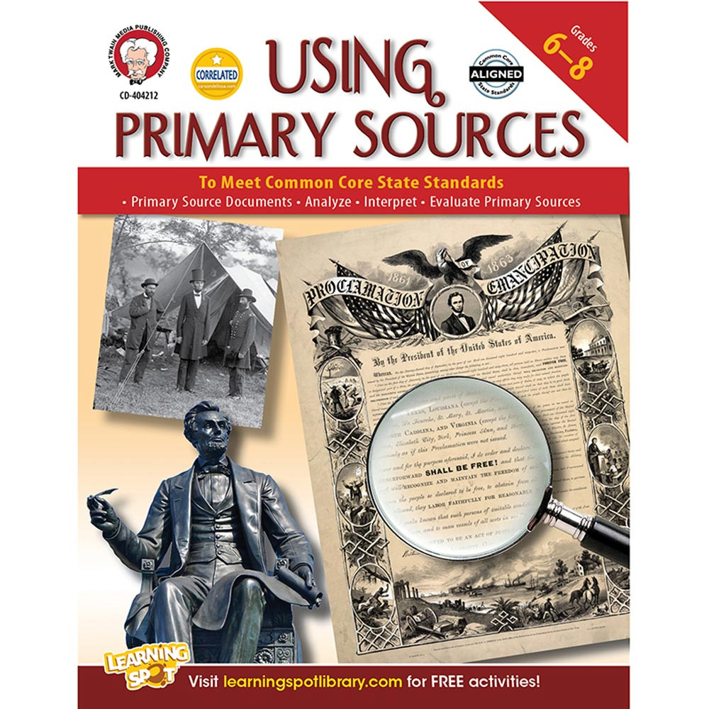 CD-404212 - Using Primary Sources To Meet Ccss Book Gr 6-8 in Reading Skills