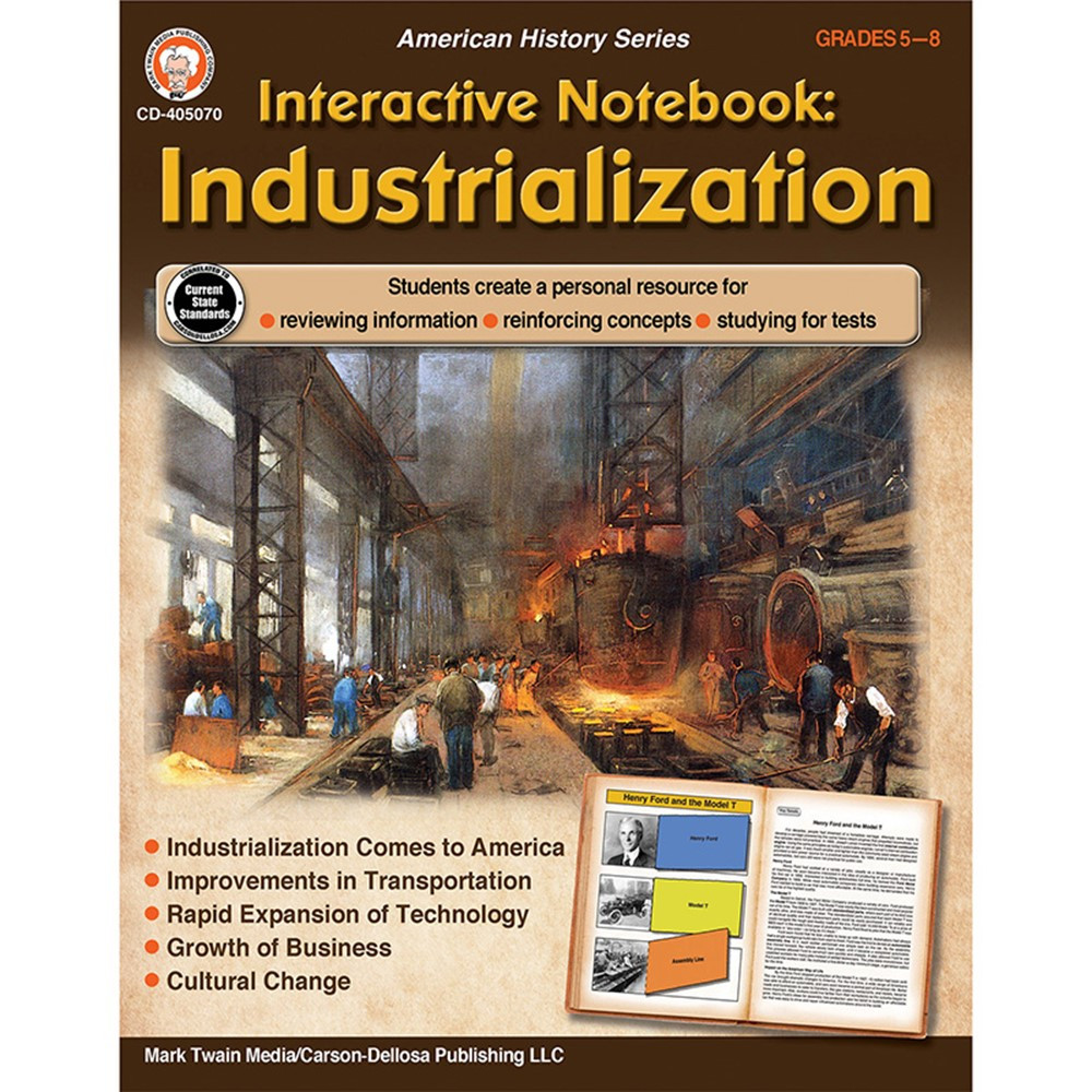 Interactive Notebook: Industrialization, Grade 5-8 - CD-405070 | Carson Dellosa Education | History
