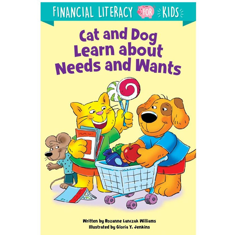 Cat and Dog Learn about Needs and Wants - CTP10260 | Creative Teaching Press | Classroom Activities