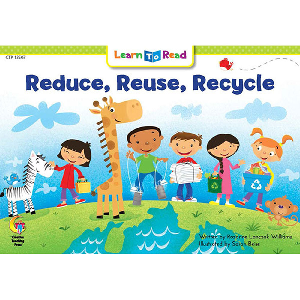 reduce-reuse-recycle-learn-to-read-ctp13507-creative-teaching-press