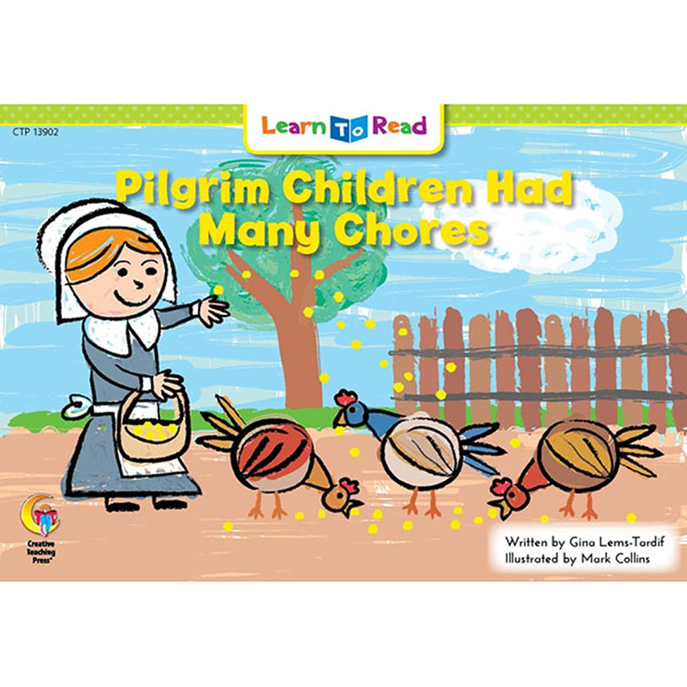 CTP13902 - Pilgrim Children Had Many Chores Learn To Read in Learn To Read Readers