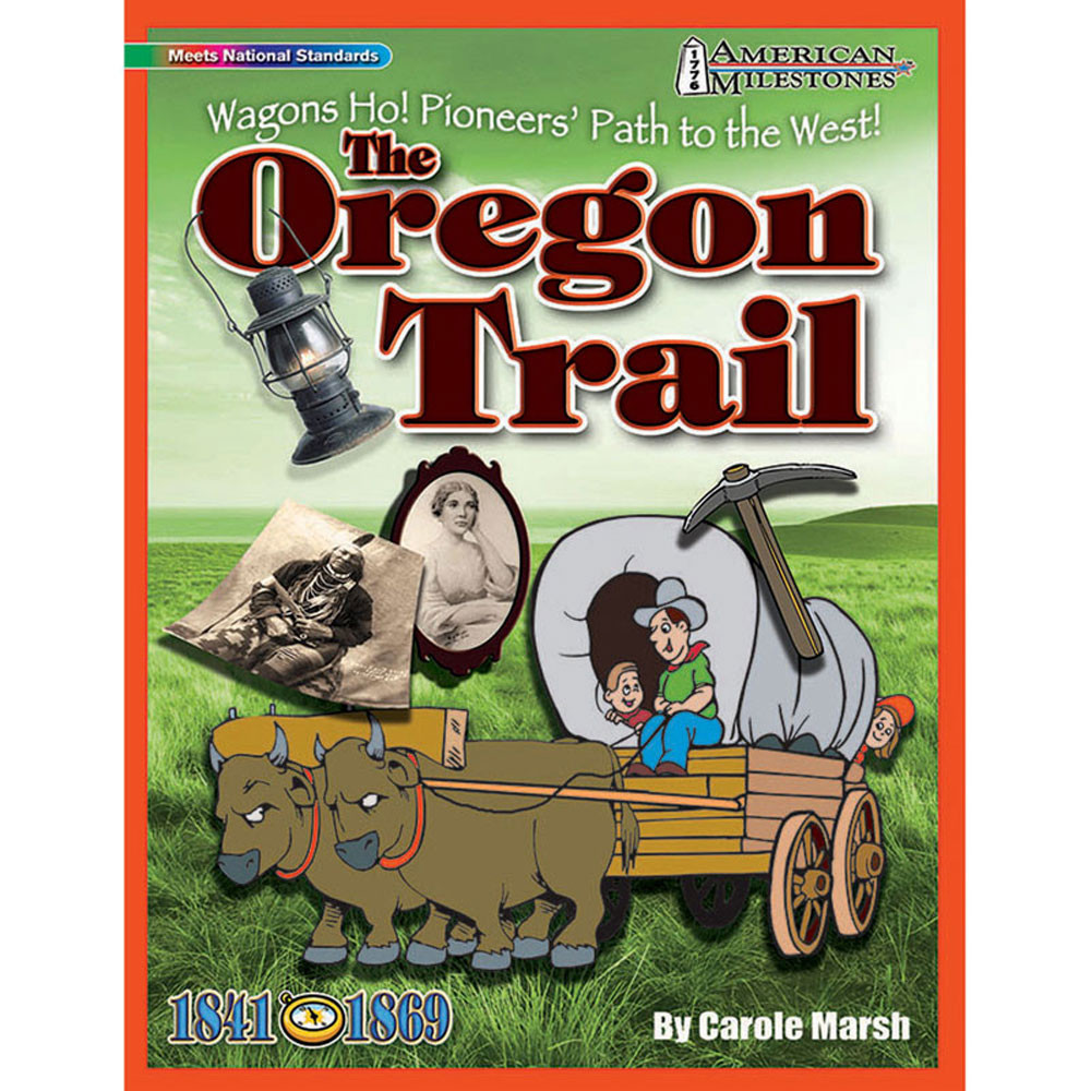 GAL9780635075086 - American Milestones The Oregon Trail in History