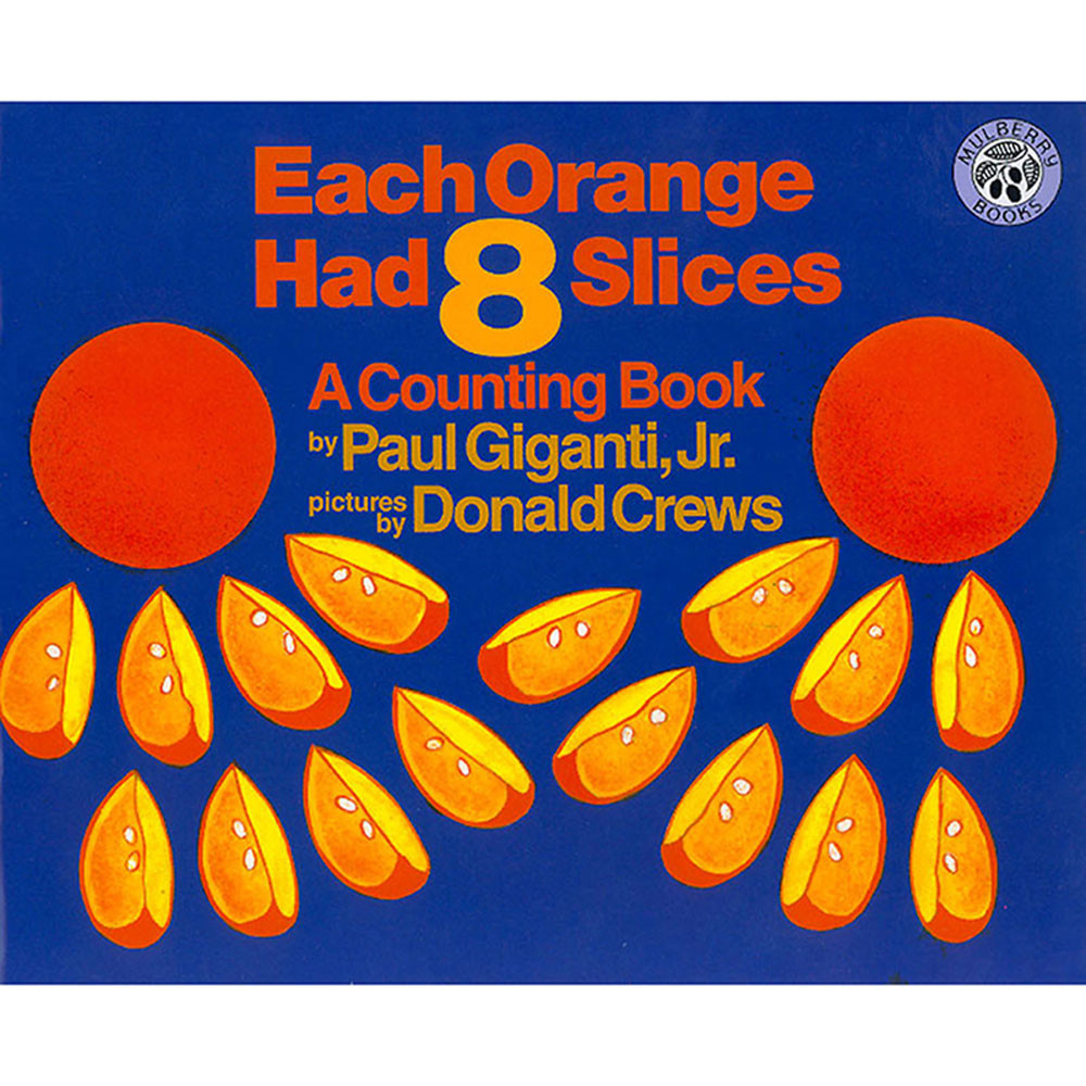 HC-9780688139858 - Each Orange Had 8 Slices in Classroom Favorites