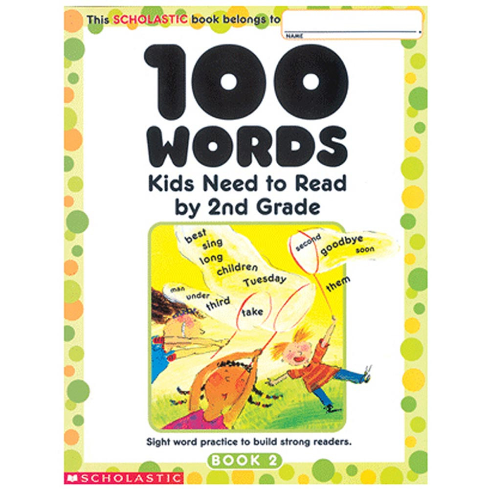SC-0439399300 - 100 Words Kids Need To Read By 2Nd Grade in Word Skills