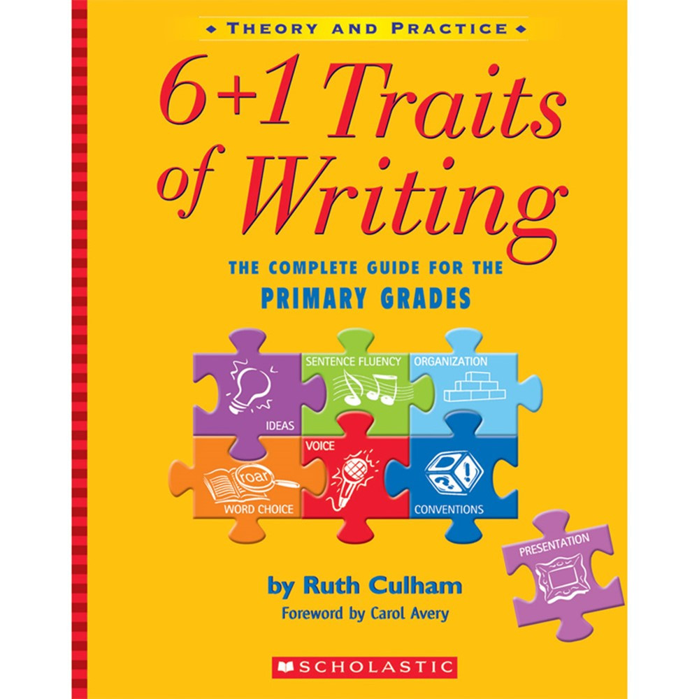 SC-0439574129 - 6 Plus 1 Traits Of Writing The Gr K-2 Complete Guide in Writing Skills
