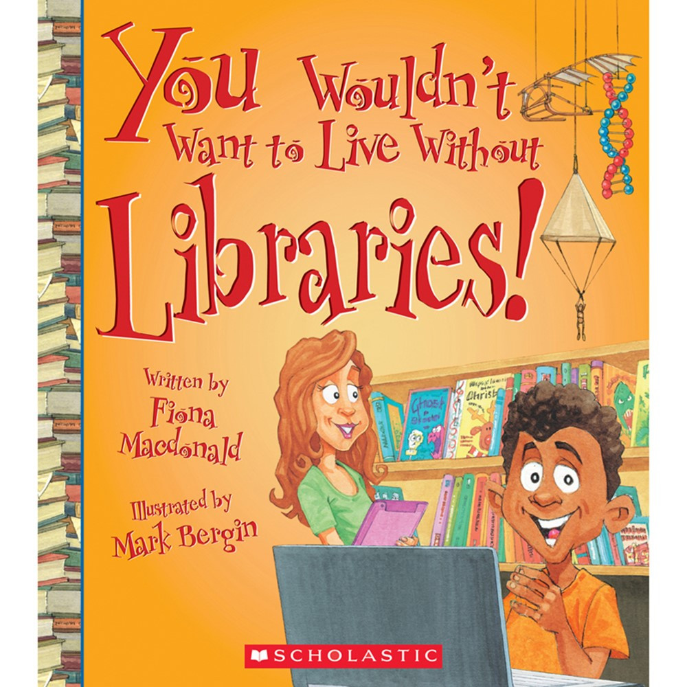 SC-ZCS675851 - You Wouldnt Want To Live W/O Librar Book in Classroom Favorites