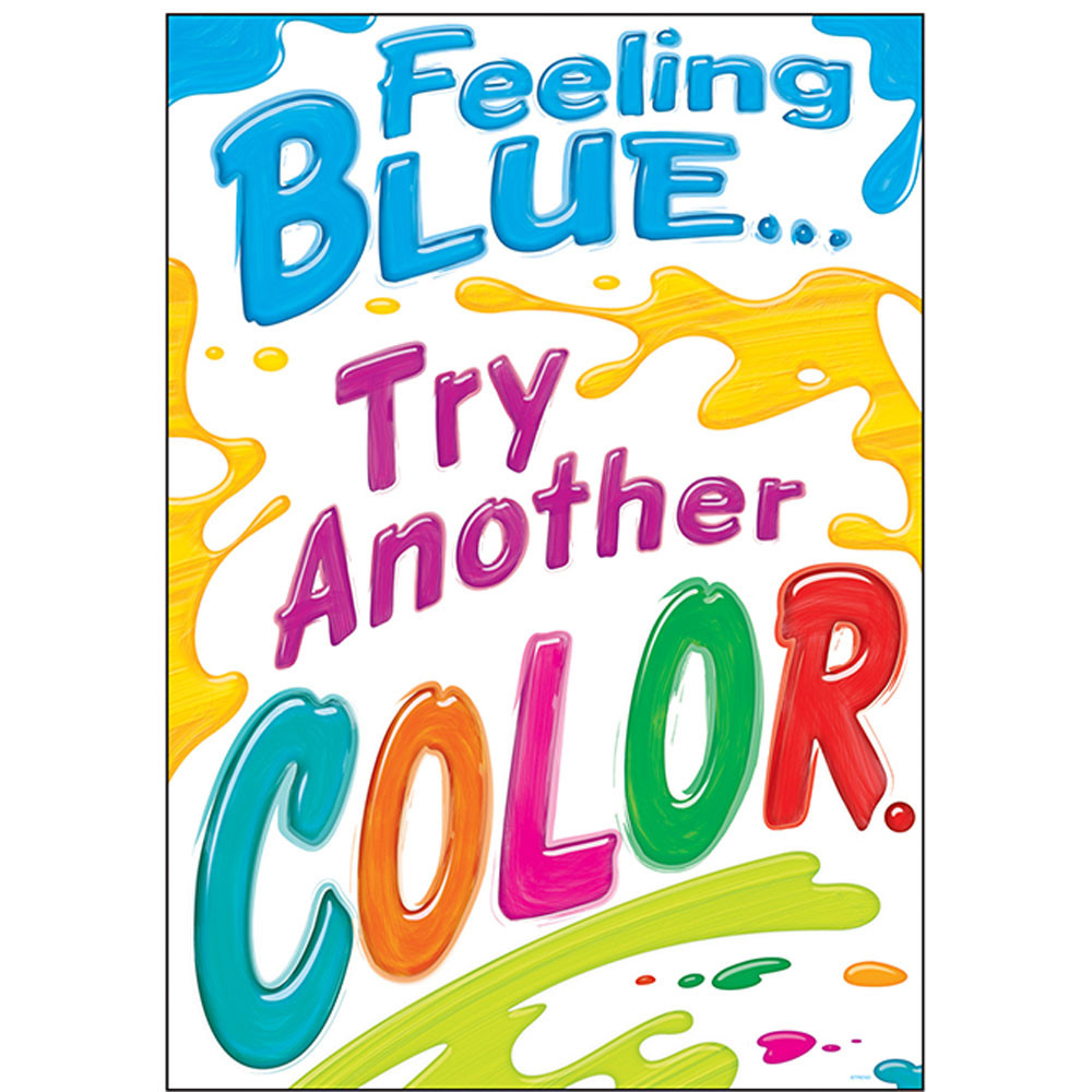 T-A67021 - Feeling Blue Try Another in Motivational