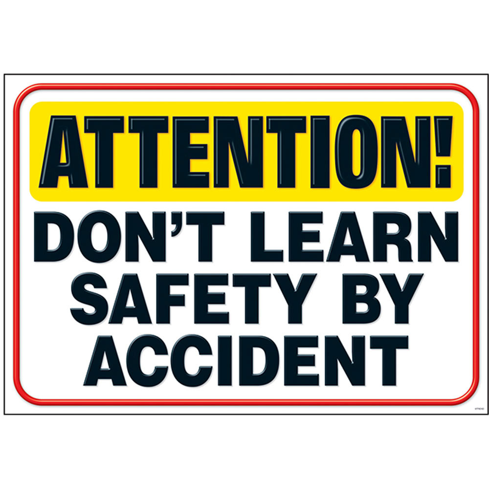 T-A67028 - Attention Dont Learn Safety By Accident Argus Poster in Motivational