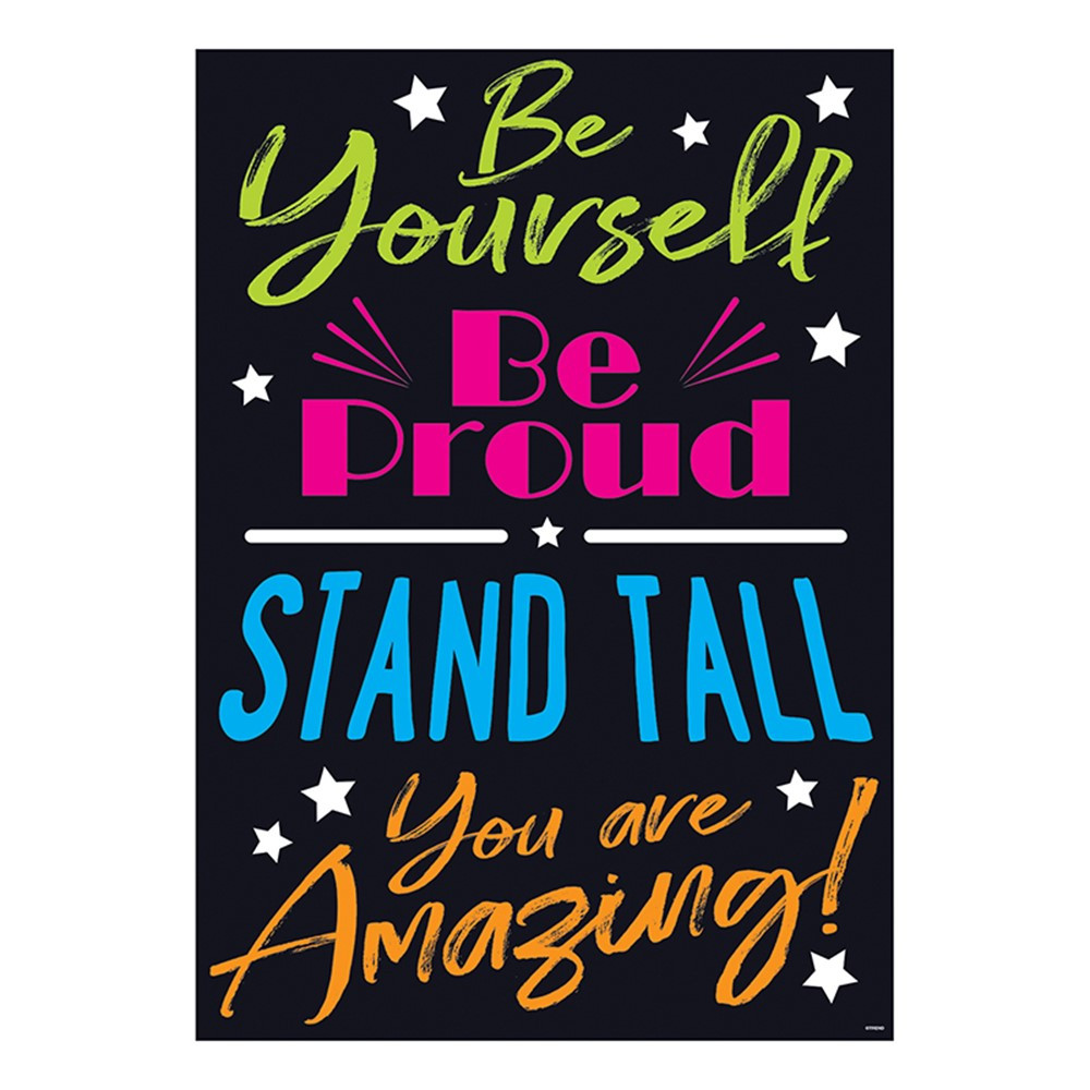T-A67091 - Be Yourself Be Proud Stand Tall You Are Amazing Poster in Motivational