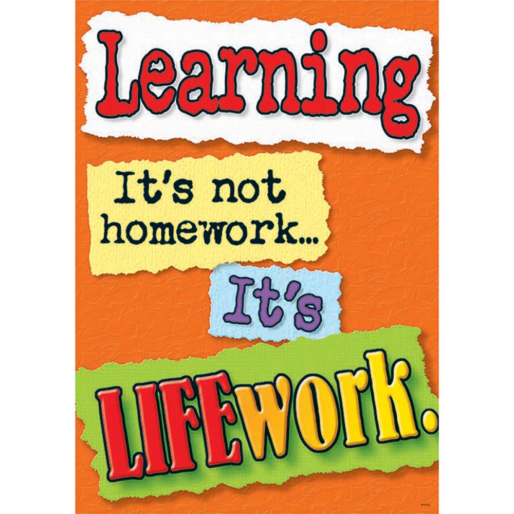 T-A67239 - Learning Its Not Homework Large Poster in Motivational