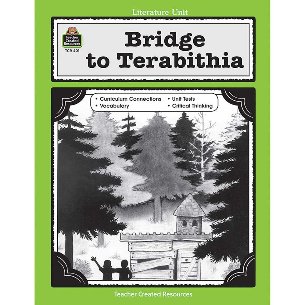 TCR0401 - Bridge To Terabithia Literature Unit in Literature Units