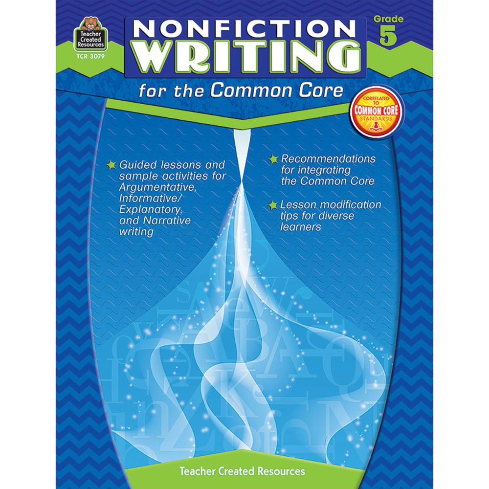 TCR3079 - Gr 5 Nonfiction Writing For The Common Core in Writing Skills