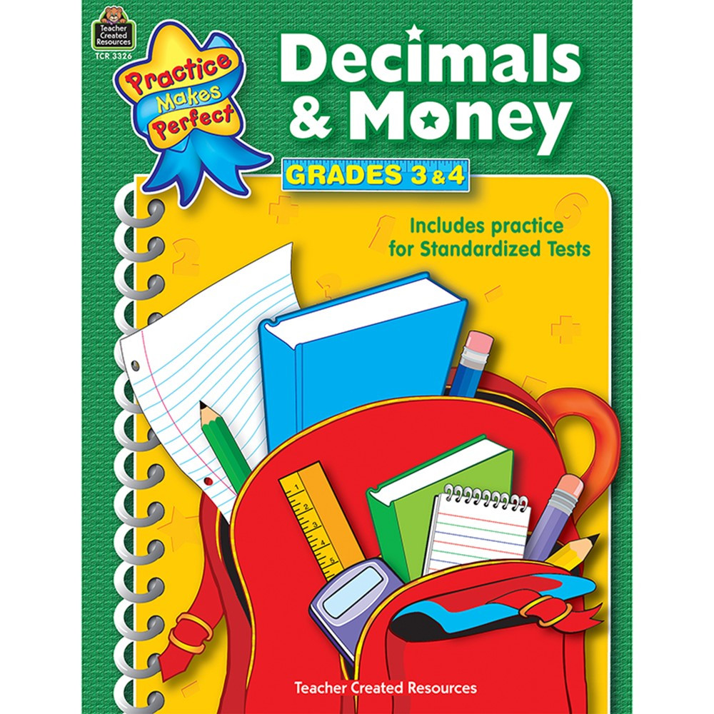 Practice Makes Perfect: Decimals & Money Workbook, Grades 3-4 - TCR3326 | Teacher Created Resources | Money