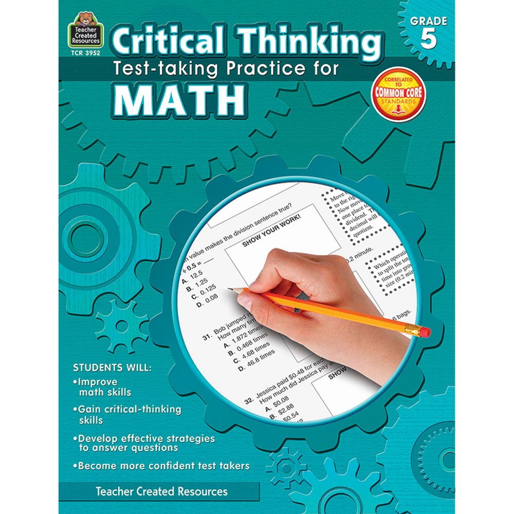 TCR3952 - Gr 5 Critical Thinking Test Taking Practice For Math in Math