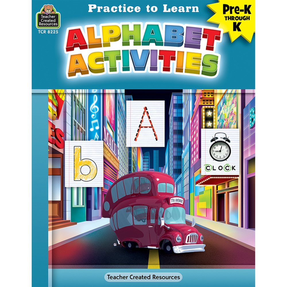 Practice to Learn: Alphabet Activities - TCR8225 | Teacher Created Resources | Language Arts