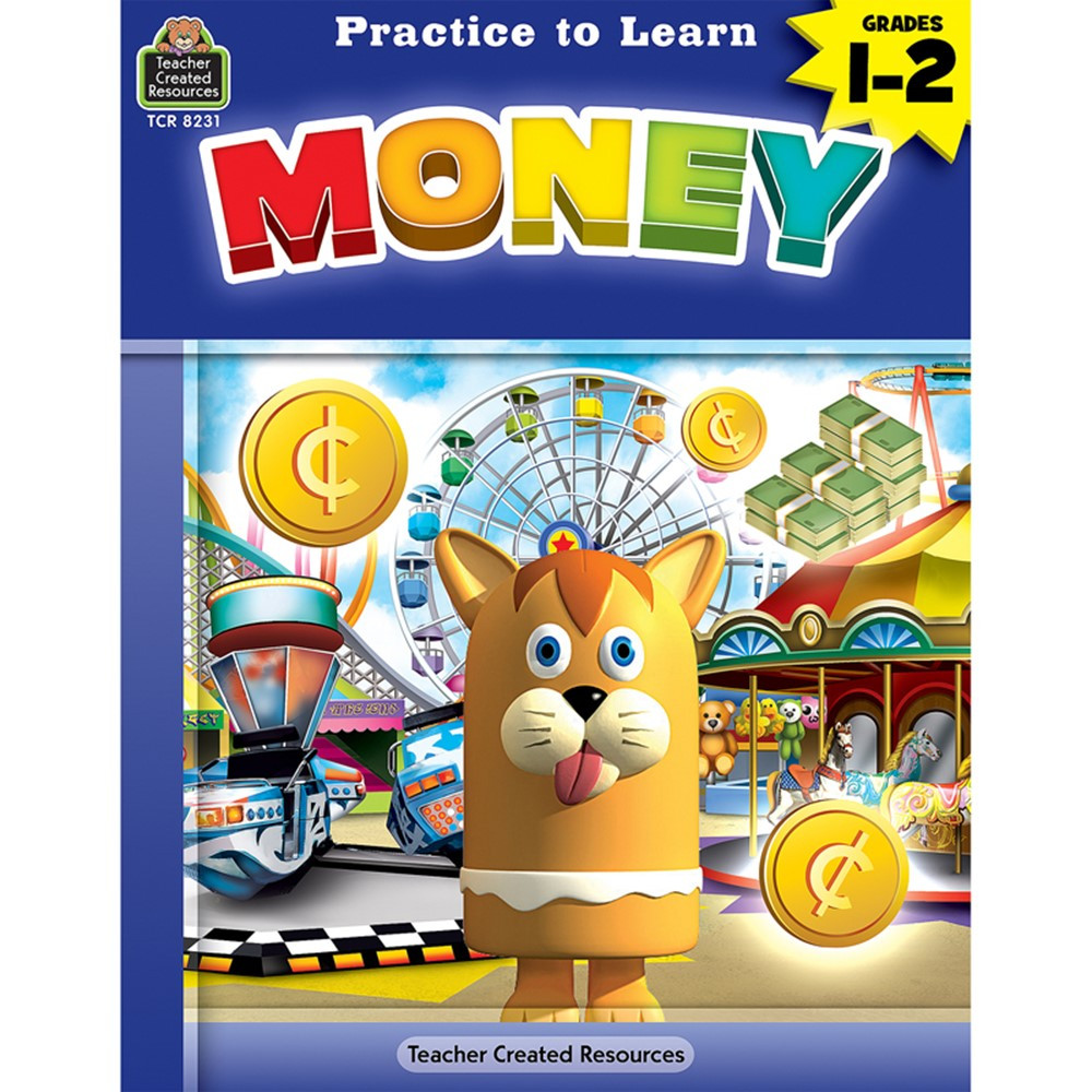 Practice to Learn: Money Grades 1-2 - TCR8231 | Teacher Created Resources | Money