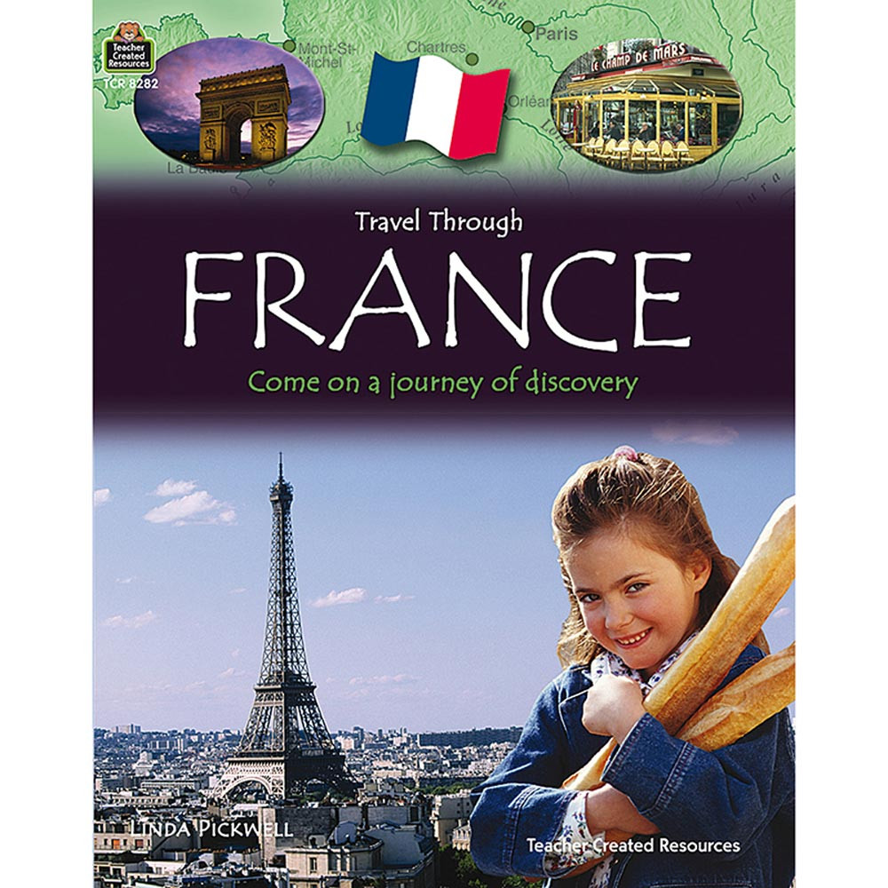 TCR8282 - Travel Through France Gr 3Up in Geography