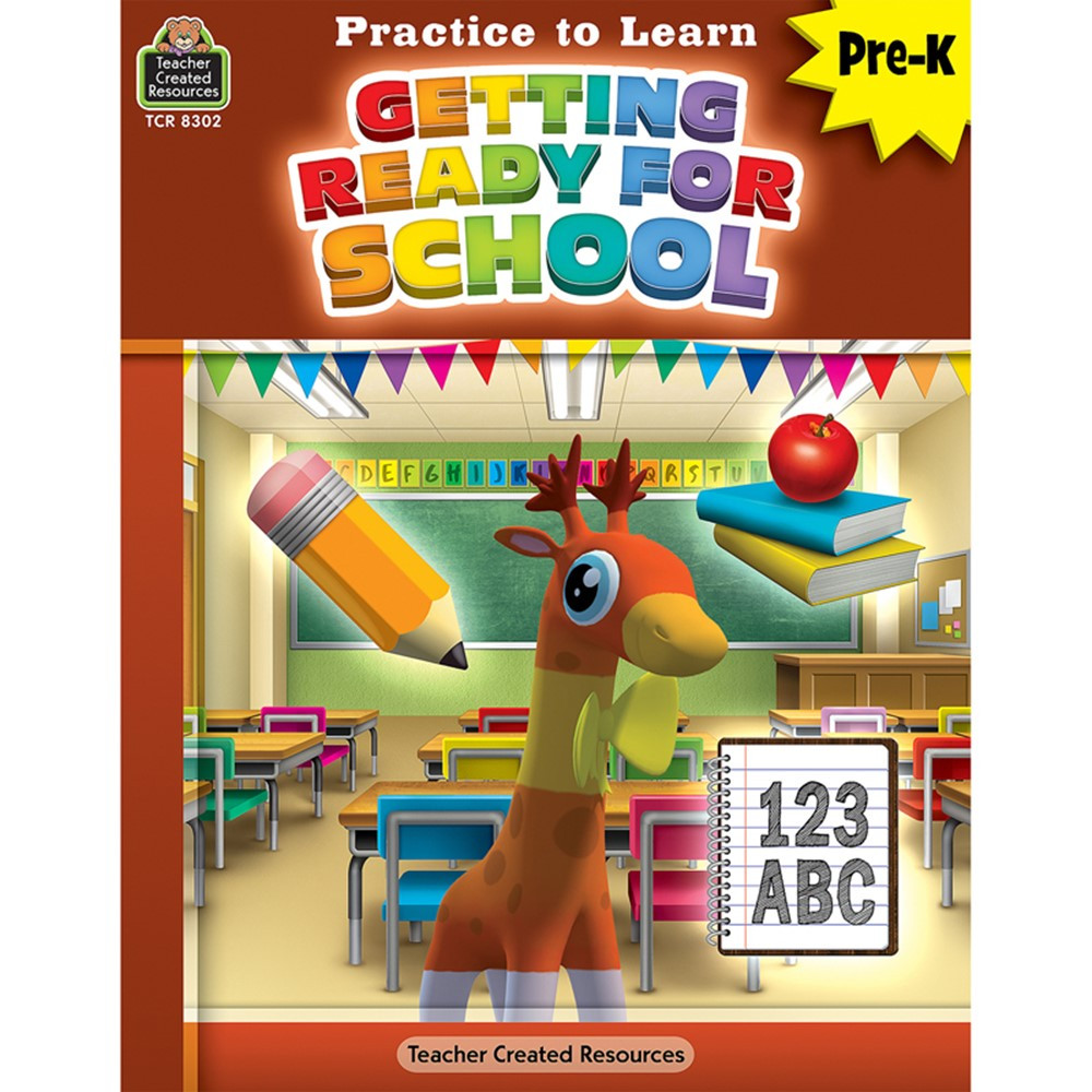 Practice to Learn: Getting Ready for School - TCR8302 | Teacher Created Resources | Resources