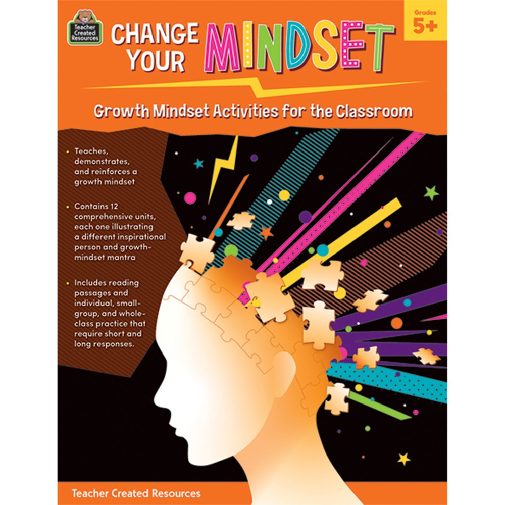 Change Your Mindset: Growth Mindset Activities for the Classroom (Grade 5+) - TCR8311 | Teacher Created Resources | Classroom Activities