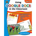 TCR2931 - Using Google Docs In Your Classroom Gr 5-6 in Cross Curriculum
