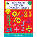 TCR2956 - How To Work Fractions Decimals Gr 5-8 in Fractions & Decimals