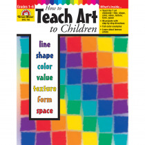 EMC760 - How To Teach Art To Children Gr 1-6 in Art Lessons
