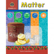 TCR3660 - Matter Gr 2-5 in Physical Science