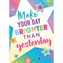 TCR7941 - Make Your Day Brighter Than Poster Colorful Vibes in Classroom Theme