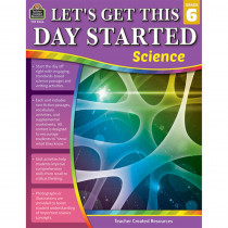 Lets Get This Day Started: Science Grade 6 - TCR8266 | Teacher Created Resources | Activity Books & Kits
