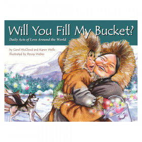 Will You Fill my Bucket? Daily Acts of Love Around the World
