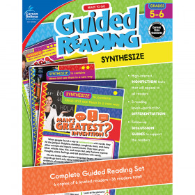 Guided Reading Synthesize Gr 5-6