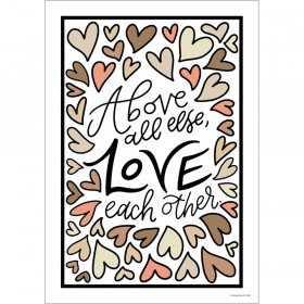 Simply Stylish Above All Else Love Each Other Poster