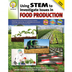 Using STEM to Investigate Issues in Food Production, Grades 5 - 8