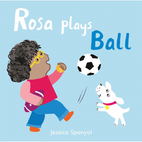 Rosa Plays Ball Board Book