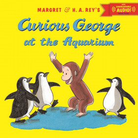 Curious George at the Aquarium with Downloadable Audio