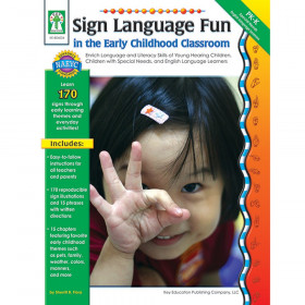 Sign Language Fun in the Early Childhood Classroom Resource Book, Grade PK-K, Paperback