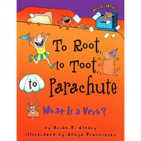 To Root, To Toot, To Parachute: What is a Verb? Book