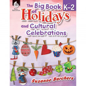 The Big Book of Holidays and Cultural Celebrations Book, Grades K-2