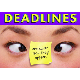 Deadlines are closer? ARGUS? Poster
