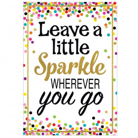 Leave a Little Sparkle Wherever You Go, Positive Poster