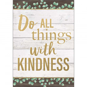 Do All Things With Kindness Positive Poster, 13-3/8" x 19"